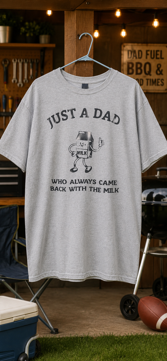 Just a Dad (Who Always Came Back With the Milk)