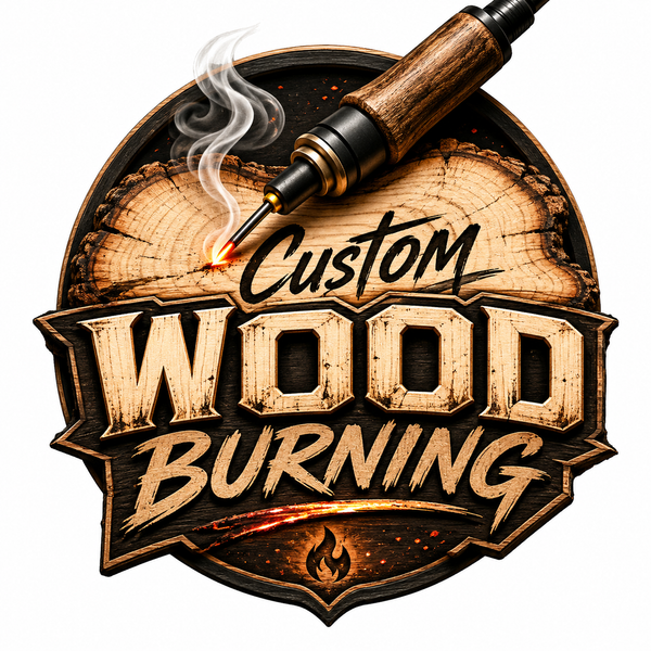 Custom Wood Burning